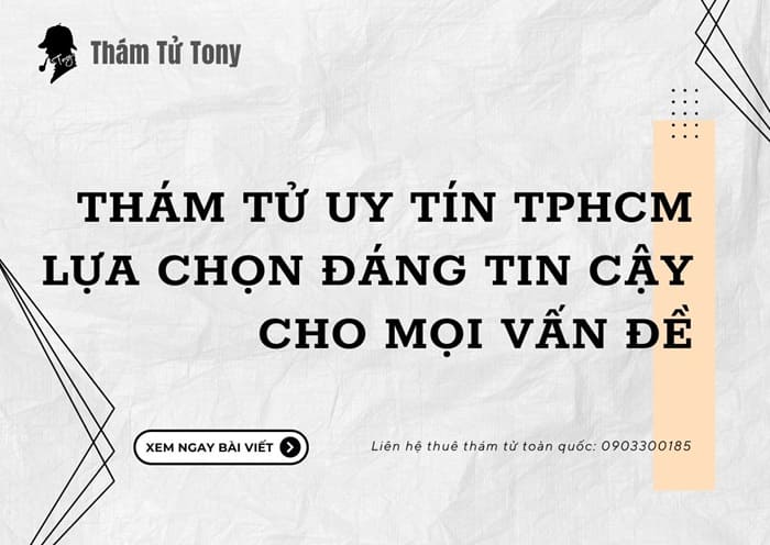 Thám tử tư TP.HCM chuyên nghiệp